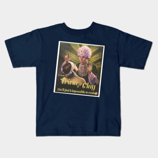 Trivia with Clay: Impossible to Resist Kids T-Shirt